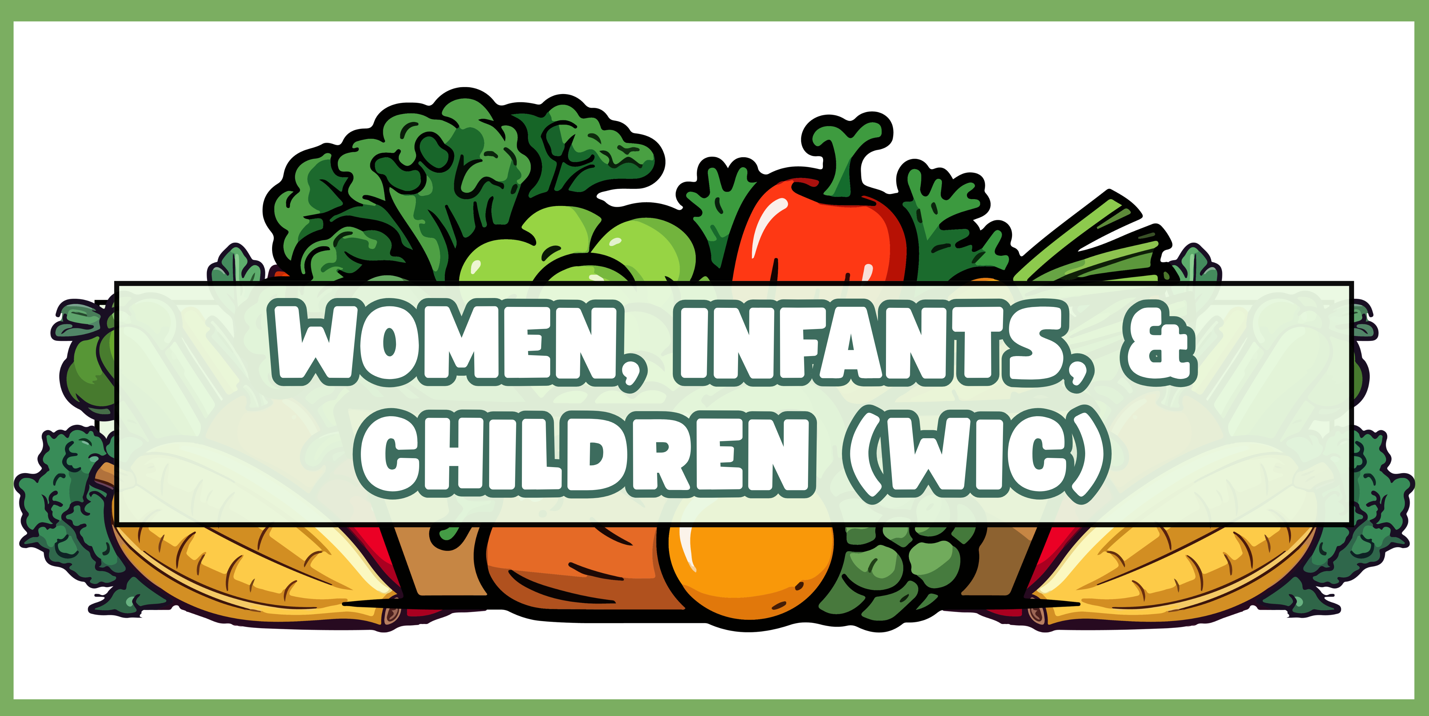Women, Infant & Children Program (WIC)